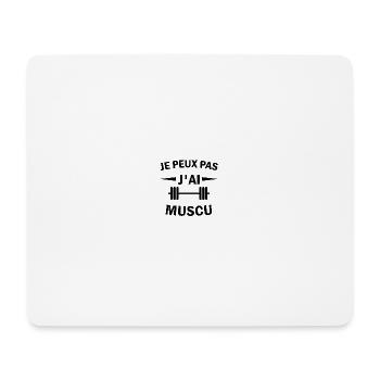 J'peux pas j'ai MUSCU - Musculation - Tapis de souris (format paysage) - blanc - Devant