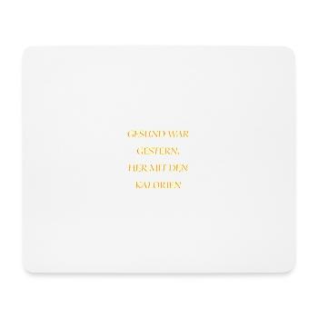 Kalorienfeier Jetzt - Mousepad (Querformat) - Weiß - Vorne
