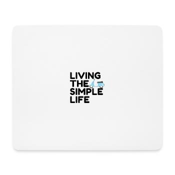 Living the simple life - Mousepad (Querformat) - Weiß - Vorne