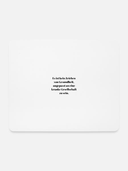 Kranke Gesellschaft, Individualismus Spruch - Mousepad (Querformat) - Weiß