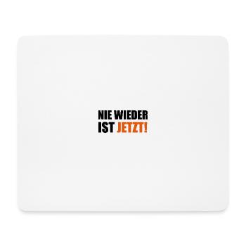 Nie Wieder Ist Jetzt Spruch Schriftzug - Mousepad (Querformat) - Weiß - Vorne