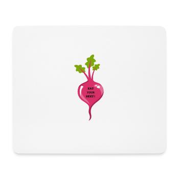 EAT YOUR BEET! - Mouse Pad (horizontal) - white - Front
