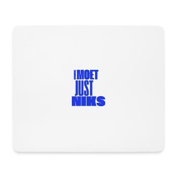 Kmoet just nothing, Dialecte anversois Chemises - Tapis de souris (format paysage) - blanc - Devant