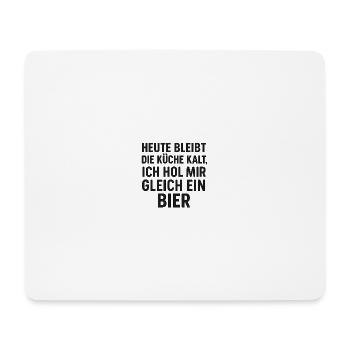 Bier Küchen Spruch - Mousepad (Querformat) - Weiß - Vorne