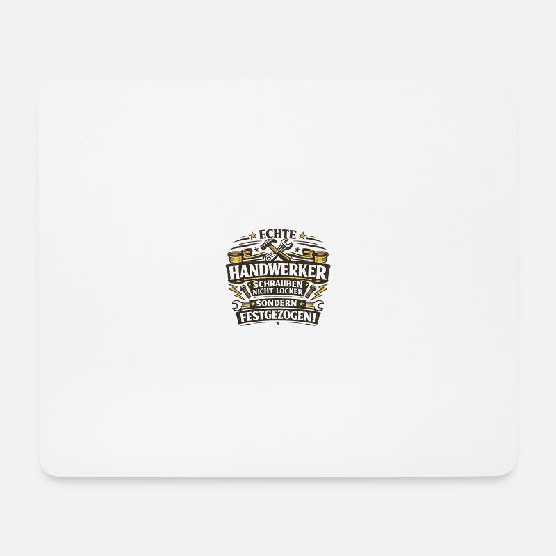 Echte Handwerker Schrauben Festgezogen - Mousepad (Querformat) - Weiß