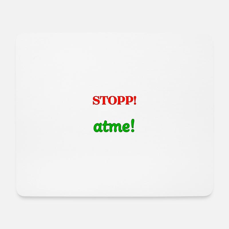 Stopp! Atme! - Mousepad (Querformat) - Weiß