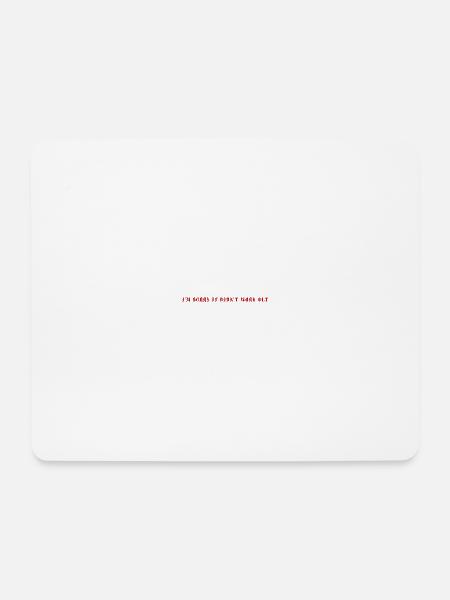Es tut uns leid - Mousepad (Querformat) - Weiß
