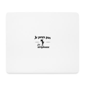 I Can't I Striptease – Sexy Erwachsenenhumor - Mousepad (Querformat) - Weiß - Vorne