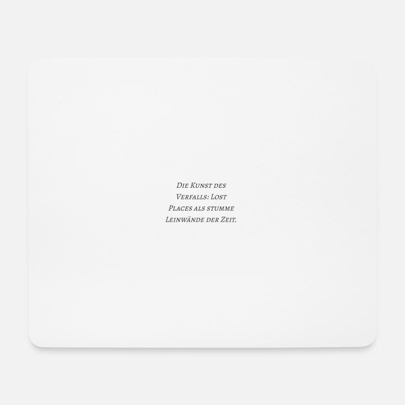 Lostplace Zitate - Mousepad (Querformat) - Weiß