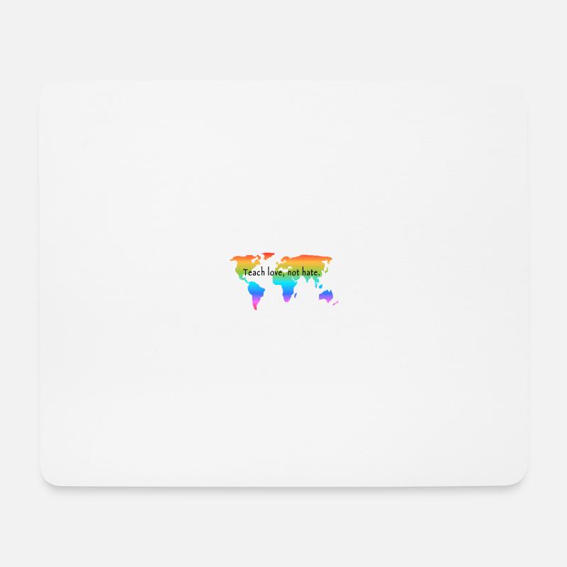 Teach love, not hate. Love is love. - Mousepad (Querformat) - Weiß