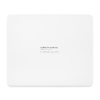 Sleepwalking - verb - nocturnal nonsense - Mouse Pad (horizontal) - white - Front