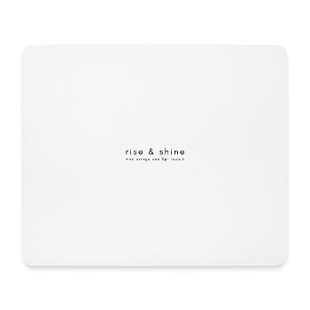 rise and shine - Mousepad (Querformat) - Weiß - Vorne
