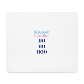 Sweet_caroline - Mouse Pad (horizontal) - white - Front