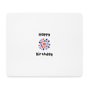HAPPY BIRTHDAY. HAPPY BIRTHDAY. BIRTHDAY. - Mouse Pad (horizontal) - white - Front