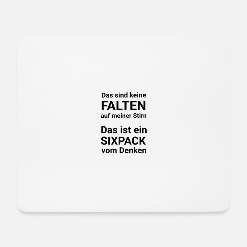 Spruch Das sind keine Falten auf meiner Stirn - Mousepad (Querformat) - Weiß
