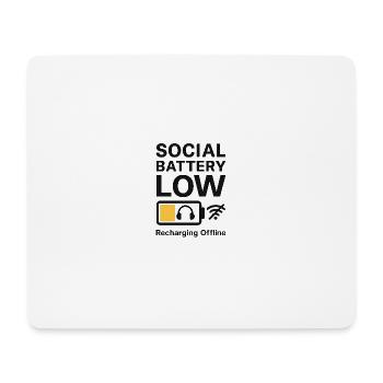 Social Battery Low – Recharging Offline - Mouse Pad (horizontal) - white - Front
