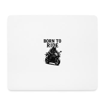 born to ride - Mouse Pad (horizontal) - white - Front