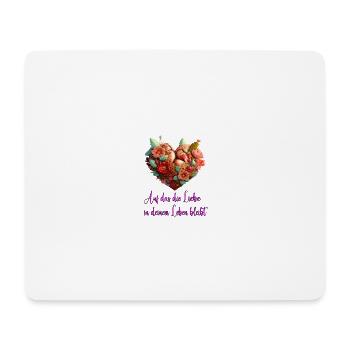 Auf dass die Liebe in deinem Leben bleibt - Mousepad (Querformat) - Weiß - Vorne