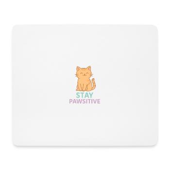 Stay Pawsitive - Mouse Pad (horizontal) - white - Front