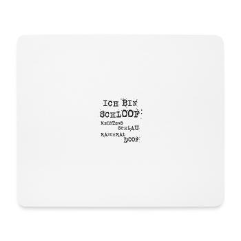 schlau doof schloof - Mousepad (Querformat) - Weiß - Vorne