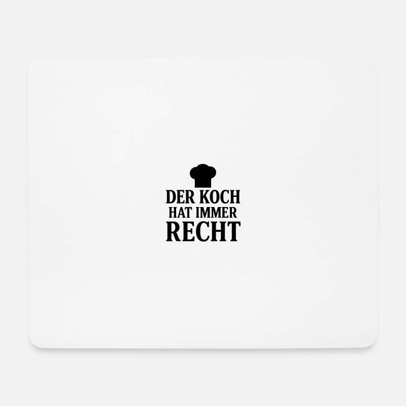 Der Koch Hat Immer Recht - Mousepad (Querformat) - Weiß