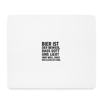 Beer is proof that God loves us - Mouse Pad (horizontal) - white - Front
