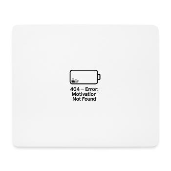 Error 404 Motivation Not Found - Mouse Pad (horizontal) - white - Front