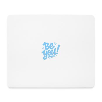 be you - Mouse Pad (horizontal) - white - Front