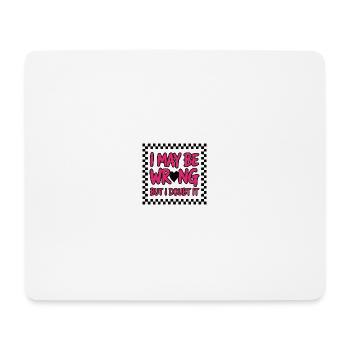 Cheeky humor text with confident style - Mouse Pad (horizontal) - white - Front