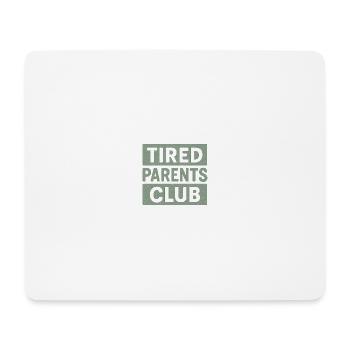 Tired Parents Club - Mousepad (Querformat) - Weiß - Vorne