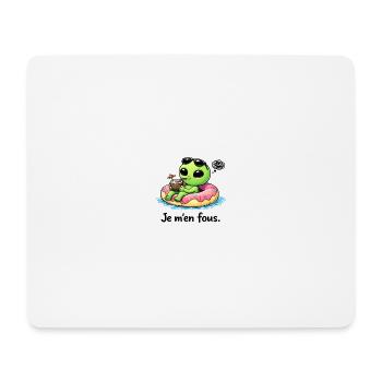 Mir ist das egal – entspannter Alien und skurriler Humor - Mousepad (Querformat) - Weiß - Vorne