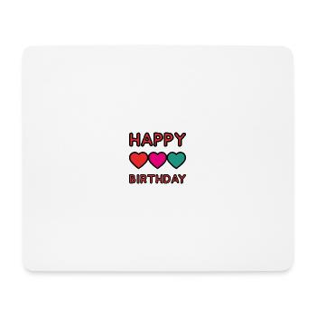 HAPPY BIRTHDAY. HAPPY BIRTHDAY. ANNIVERSARY. - Mouse Pad (horizontal) - white - Front