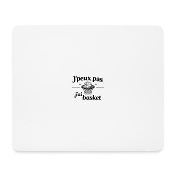 I can't I have basketball – Humor sport basketball - Mouse Pad (horizontal) - white - Front
