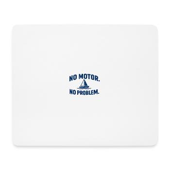 No Motor No Problem - Mouse Pad (horizontal) - white - Front