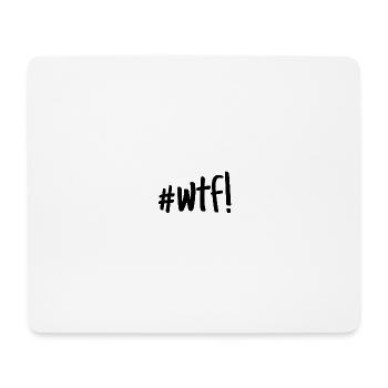 wtf - Mouse Pad (horizontal) - white - Front
