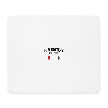 Low Battery Still Iconic - Mouse Pad (horizontal) - white - Front