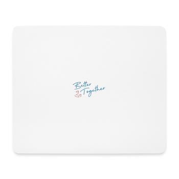 Un t-shirt Better Together Minimalist Love Couple - Tapis de souris (format paysage) - blanc - Devant