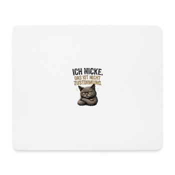 Katzenspruch Nichtzustimmung - Mousepad (Querformat) - Weiß - Vorne