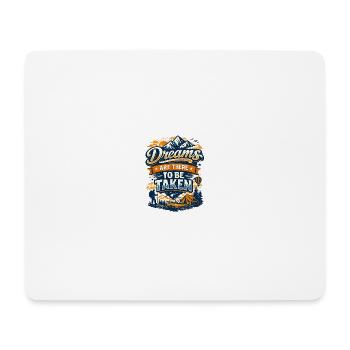 Träume müssen genommen werden - Mousepad (Querformat) - Weiß - Vorne
