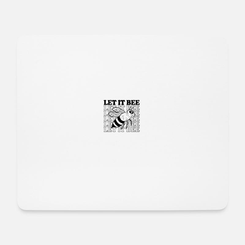 Let it Bee - Mouse Pad (horizontal) - white