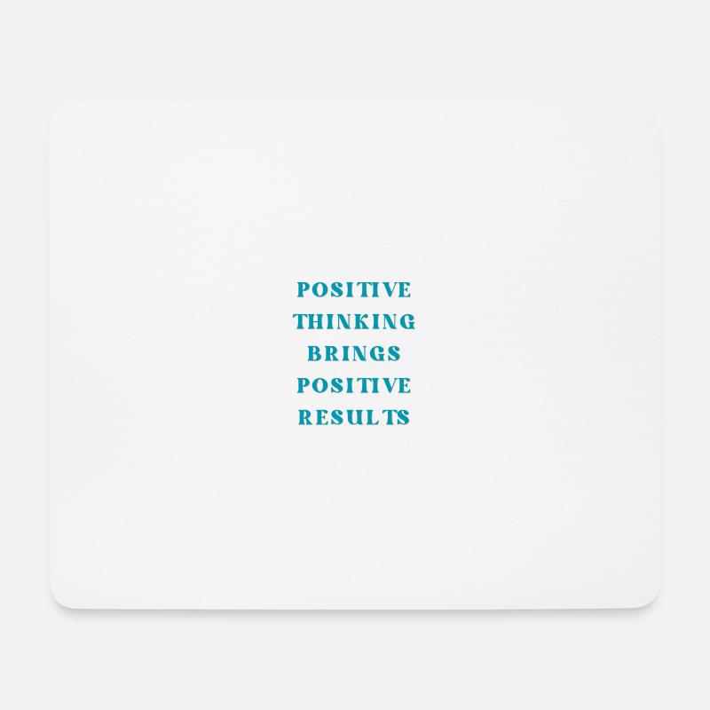 Positive thinking brings positive results - Mouse Pad (horizontal) - white