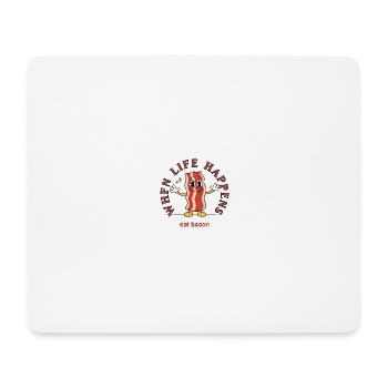 Quand la vie arrive – plaisir du bacon - Tapis de souris (format paysage) - blanc - Devant