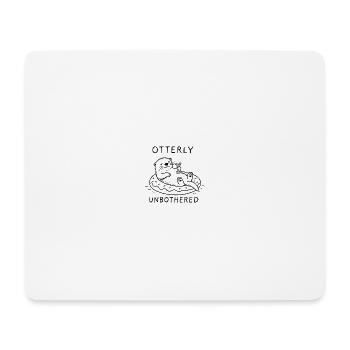 Relaxed Otter - Otterly Unbothered - Mouse Pad (horizontal) - white - Front