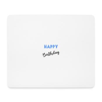 HAPPY BIRTHDAY,HAPPY BIRTHDAY,BIRTHDAY,BIRTHDAY - Mouse Pad (horizontal) - white - Front