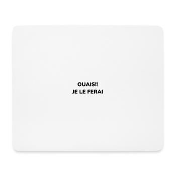 Yes!! I'll do it - Mouse Pad (horizontal) - white - Front