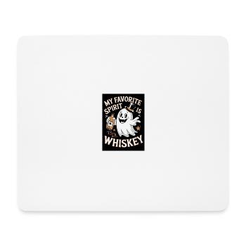 MY FAVORITE SPIRIT IS WHISKEY - Mouse Pad (horizontal) - white - Front