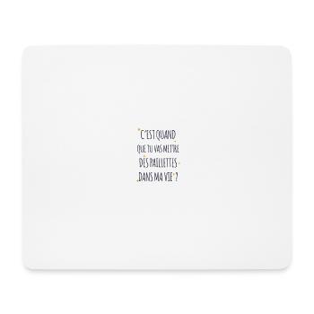 Mettre des paillettes dans ma vie - Tapis de souris (format paysage) - blanc - Devant