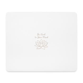 Be Kind to Your Mind – Self-Care Design - Mousepad (Querformat) - Weiß - Vorne