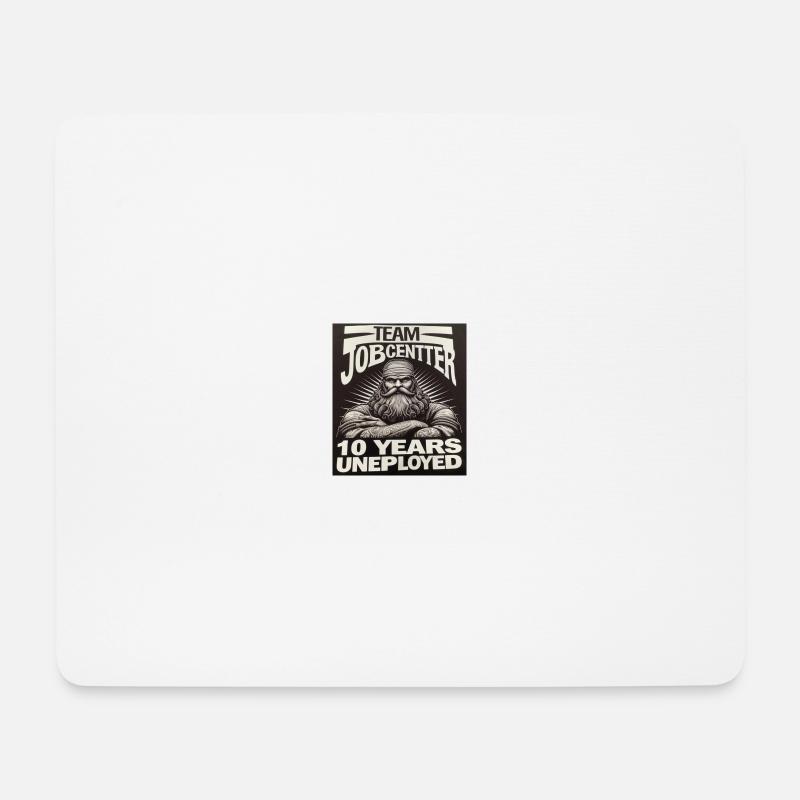 Unemployed for 10 years - Mouse Pad (horizontal) - white