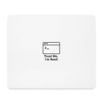 Trust Me I am Root - Mousepad (Querformat) - Weiß - Vorne